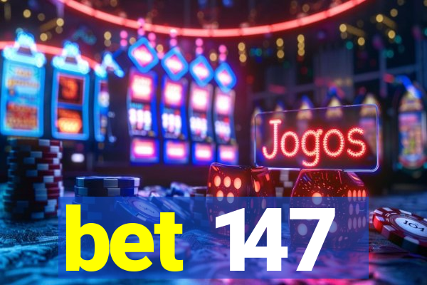 bet 147